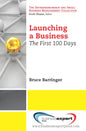 Launching a Business: The First 100 Days - Paperback