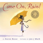 Come On, Rain! - Hardcover