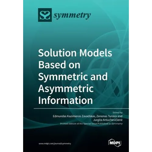 Solution Models Based on Symmetric and Asymmetric Information - Paperback