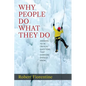 Why People Do What They Do Answers to 24 Critical Questions that Everyone Should Know - Paperback
