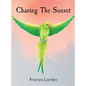 Chasing The Sunset - Hardcover