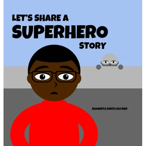 Let's Share a Superhero Story - Hardcover