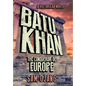 Batu Khan: The Conqueror of Europe - Hardcover