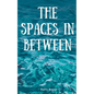 The spaces in between - Paperback