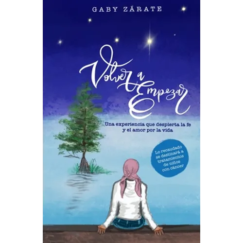 Volver a empezar: Una experiencia que despierta la fe y el amor por la vida - Paperback