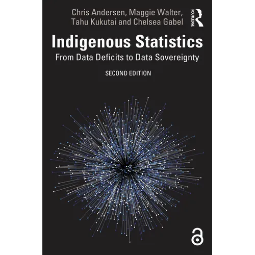 Indigenous Statistics: From Data Deficits to Data Sovereignty - Paperback