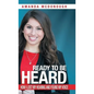 Ready to Be Heard: How I Lost My Hearing and Found My Voice - Hardcover