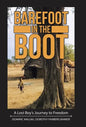 Barefoot in the Boot: A Lost Boy's Journey to Freedom - Hardcover