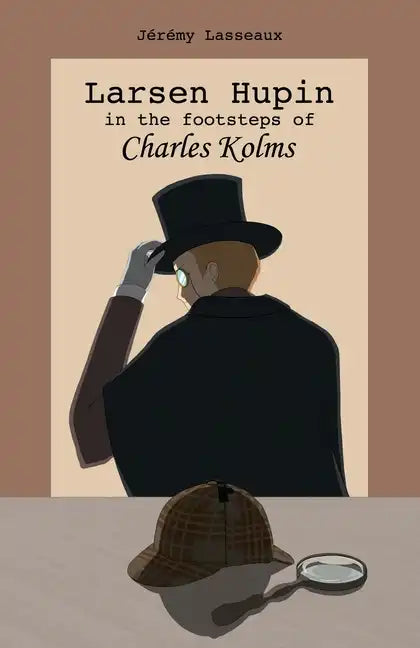 Larsen Hupin in the footsteps of Charles Kolms - Paperback