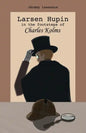 Larsen Hupin in the footsteps of Charles Kolms - Paperback