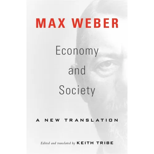 Economy and Society: A New Translation - Paperback