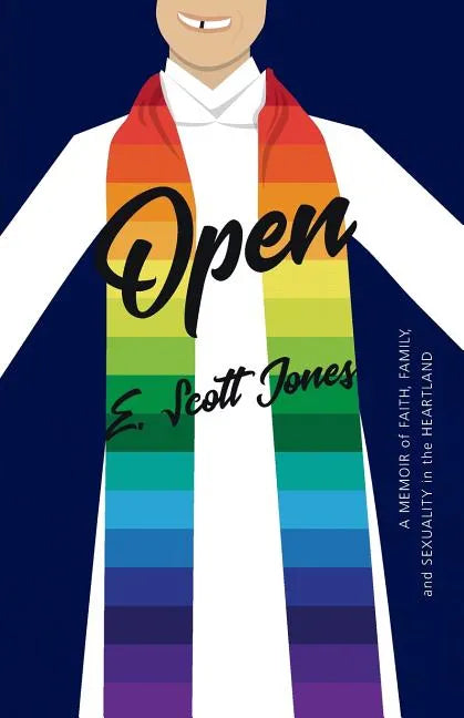 Open: A Memoir of Faith, Family, and Sexuality in the Heartland - Paperback