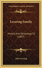 Levering Family: History And Genealogy V2 (1897) - Hardcover