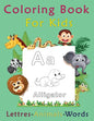 Coloring Book For Kids, Letters-Animals-words: preschool and kindergarten coloring books - Paperback