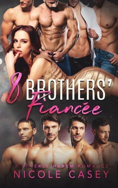 Eight Brothers' Fiancée: A Reverse Harem Romance - Paperback