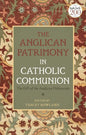The Anglican Patrimony in Catholic Communion: The Gift of the Ordinariates - Hardcover