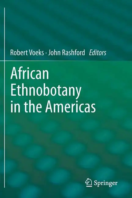 African Ethnobotany in the Americas - Paperback
