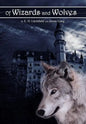 Of Wizards and Wolves - Hardcover