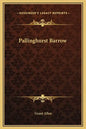 Pallinghurst Barrow - Hardcover