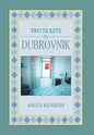 Two Tickets to Dubrovnik - Hardcover