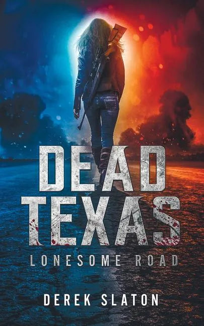 Dead Texas: Lonesome Road - Paperback