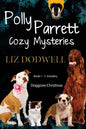 Polly Parrett Pet-Sitter Cozy Mysteries Collection (5 books in 1): Doggone Christmas, The Christmas Kitten, Bird Brain, Seeing Red, The Christmas Pupp - Paperback