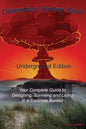 Doomsday Bunker Book: Your Complete Guide to Designing and Living in an Underground Concrete Bunker - Paperback