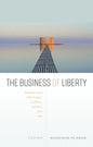 The Business of Liberty: Freedom and Information in Ethics, Politics, and Law - Hardcover