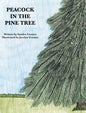Peacock in the Pine Tree - Hardcover