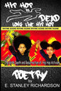 Hip Hop Is Dead - Long Live Hip Hop: The Birth, Death and Resurrection of Hip Hop Activism - Paperback