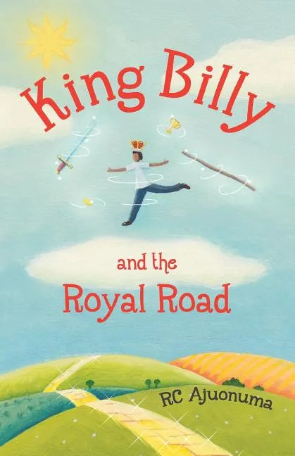 King Billy and the Royal Road - Paperback