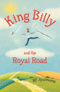 King Billy and the Royal Road - Paperback