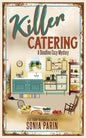 Killer Catering: A Deadline Cozy Mystery Book 13 - Paperback