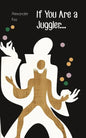 If You Are a Juggler... - Paperback