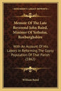 Memoir of the Late Reverend John Baird, Minister of Yetholm, Roxburghshire: With an Account of His Labors in Reforming the Gypsy Population of That Pa - Paperback