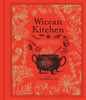 Wiccan Kitchen: A Guide to Magical Cooking & Recipes - A Cookbook - Hardcover