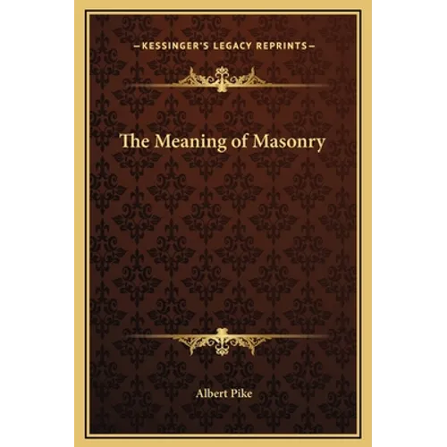 The Meaning of Masonry - Hardcover
