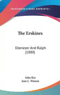 The Erskines: Ebenezer And Ralph (1880) - Hardcover
