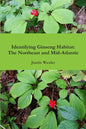 Identifying Ginseng Habitat: The Northeast and Mid-Atlantic - Paperback