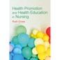 Health Promotion and Health Education in Nursing - Paperback