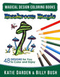 Mushroom Magic: 48 Fantasy Designs for you to Color & Enjoy - Paperback