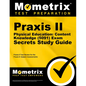 Praxis II Physical Education: Content Knowledge (5091) Exam Secrets Study Guide: Praxis II Test Review for the Praxis II: Subject Assessments - Paperback