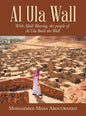 Al Ula Wall: With Allah' Blessing, the People of Al Ula Built the Wall - Hardcover