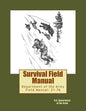 Survival Field Manual: Department of the Army Field Manual: 21-76 - Paperback