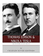 Thomas Edison and Nikola Tesla: The Pioneers of Electricity - Paperback
