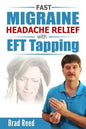 Fast Migraine Headache Relief With EFT Tapping - Paperback