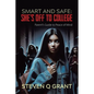 Smart and Safe: She's Off to College - Paperback