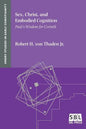Sex, Christ, and Embodied Cognition: Paul's Wisdom for Corinth - Paperback