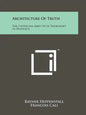 Architecture of Truth: The Cistercian Abbey of Le Thoronnet in Provence - Paperback