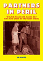 Partners in Peril: Walter Miller and Allene Ray, King and Queen of the Silent Serial - Paperback